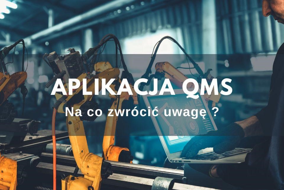 Aplikacja QMS – na co zwrócić uwagę przy wyborze?